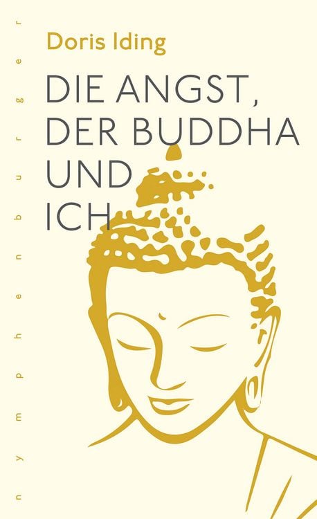 Produktbild: Die Angst, der Buddha und ich