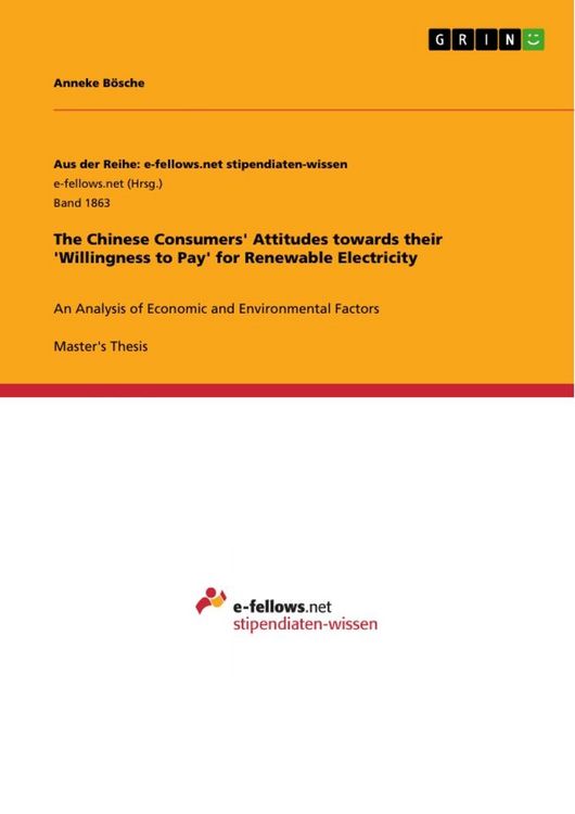 Produktbild: The Chinese Consumers' Attitudes towards their 'Willingness to Pay' for Renewable Electricity