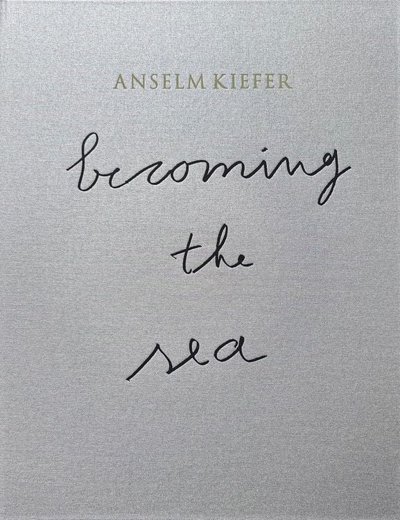 Produktbild: ANSELM KIEFER- Becoming the Sea