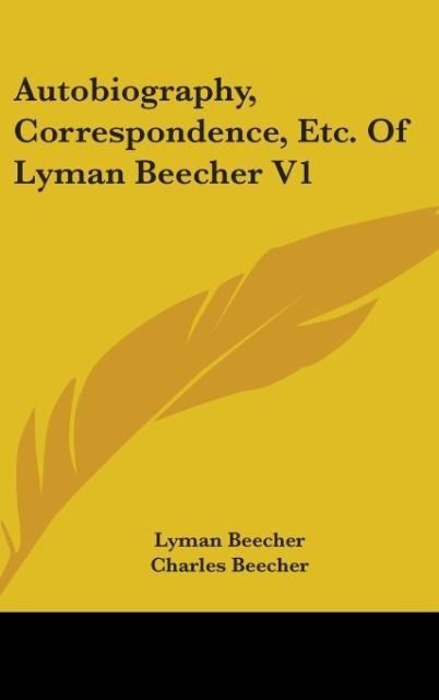 Produktbild: Autobiography, Correspondence, Etc. Of Lyman Beecher V1