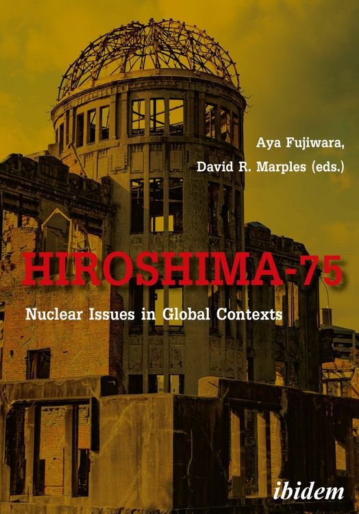 Produktbild: Hiroshima-75: Nuclear Issues in Global Contexts
