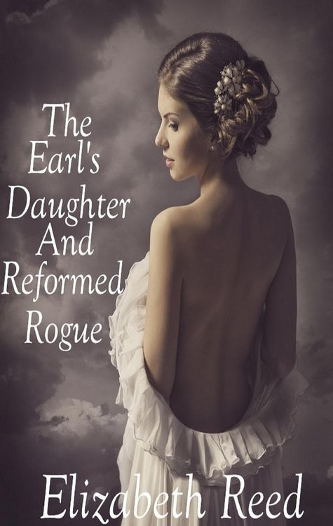 Produktbild: The Earl's Daughter and the Reformed Rogue