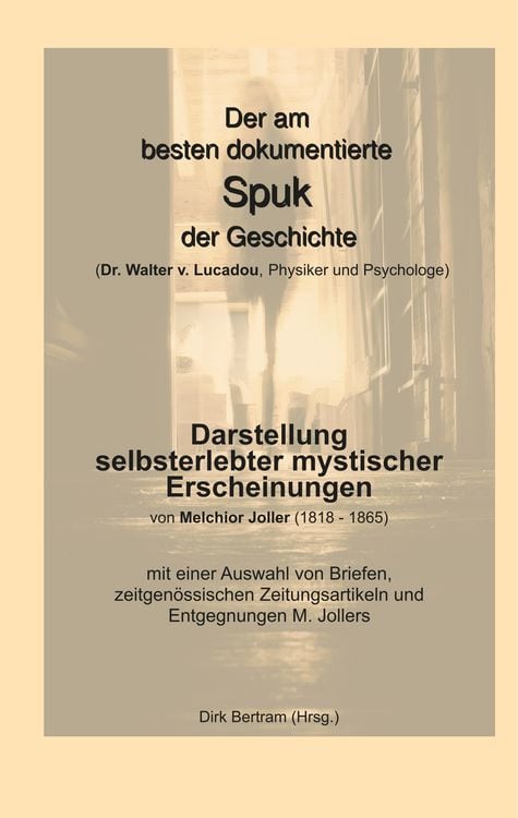 Produktbild: Der am besten dokumentierte Spuk der Geschichte (Dr. Walter v. Lucadou, Physiker und Psychologe)