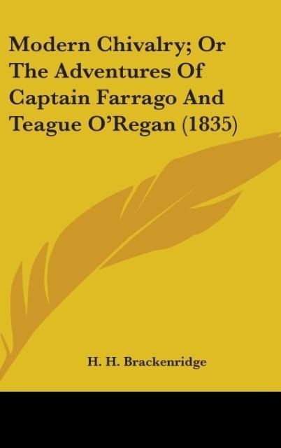 Produktbild: Brackenridge, H: Modern Chivalry; Or The Adventures Of Capta