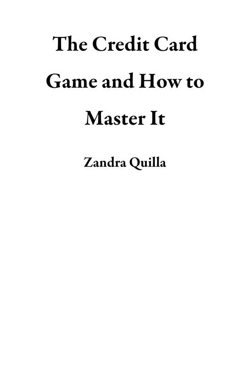 Produktbild: The Credit Card Game and How to Master It