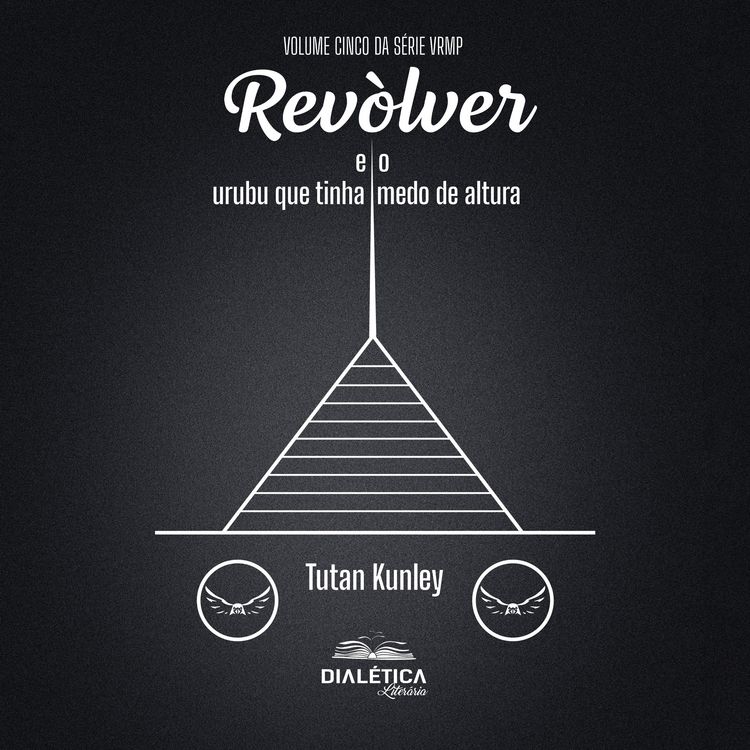 Produktbild: Rev&ograve;lver e o Urubu que Tinha Medo de Altura