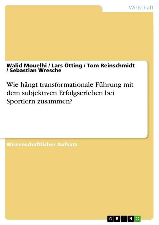 Produktbild: Wie h&auml;ngt transformationale F&uuml;hrung mit dem subjektiven Erfolgserleben bei Sportlern zusammen?