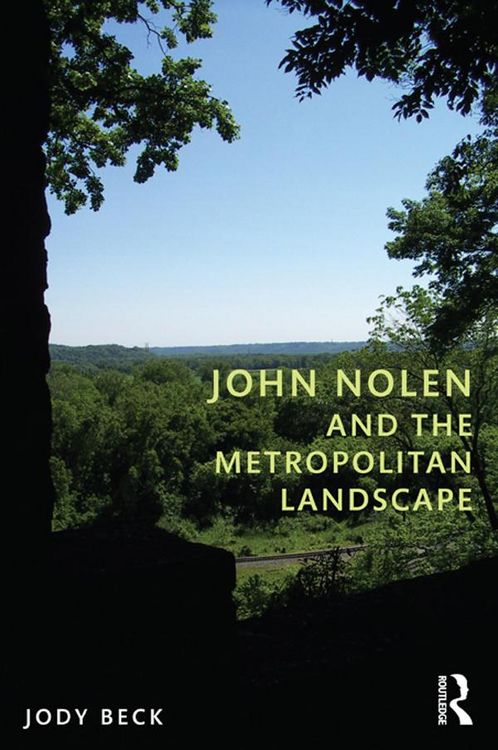 Produktbild: John Nolen and the Metropolitan Landscape
