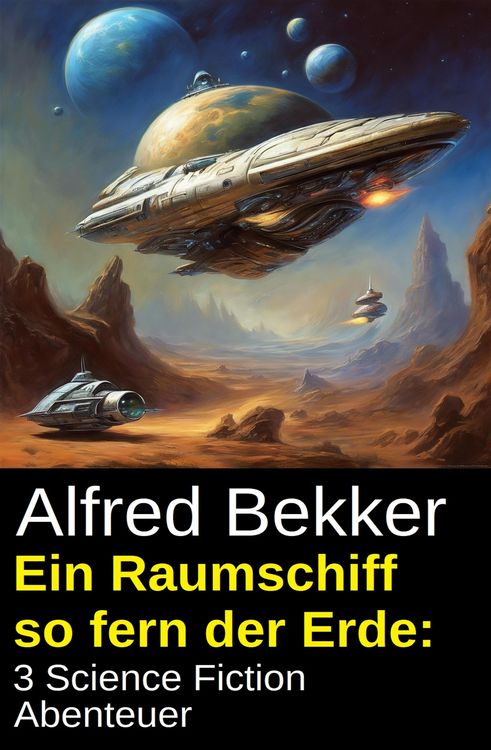 Produktbild: Ein Raumschiff so fern der Erde: 3 Science Fiction Abenteuer