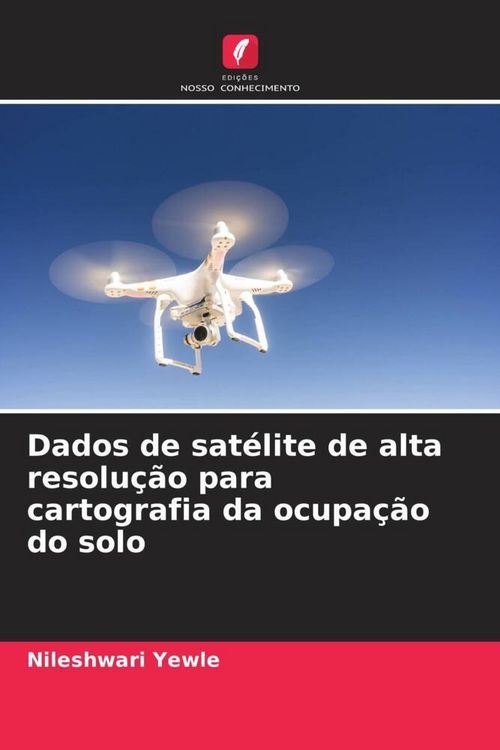 Produktbild: Dados de sat&eacute;lite de alta resolu&ccedil;&atilde;o para cartografia da ocupa&ccedil;&atilde;o do solo
