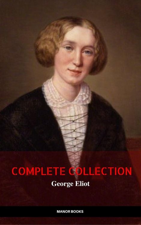 Produktbild: George Eliot: The Complete Collection
