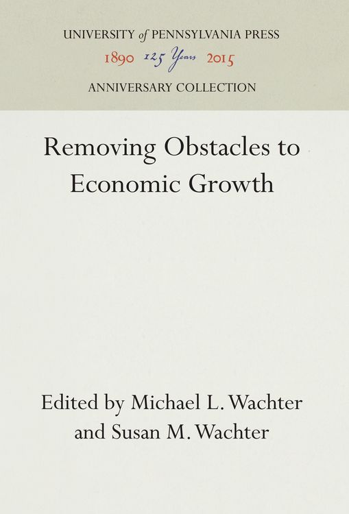 Produktbild: Removing Obstacles to Economic Growth
