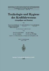Produktbild: Toxikologie und Hygiene des Kraftfahrwesens (Auspuffgase und Benzine)