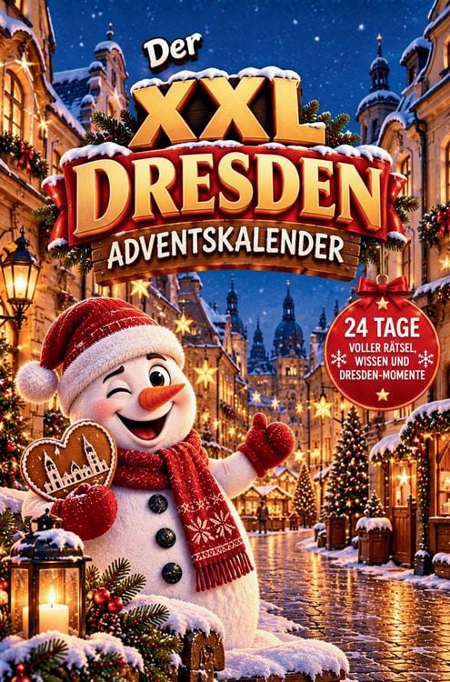 Produktbild: Der XXL Dresden-Adventskalender - 24 winterliche &Uuml;berraschungen mit Ausmalbildern, R&auml;tseln, Mitmachseiten, kuriosen Fakten, unn&uuml;tzem Dresdenwissen