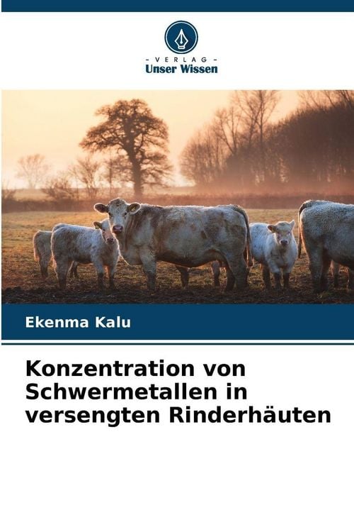 Produktbild: Konzentration von Schwermetallen in versengten Rinderh&auml;uten