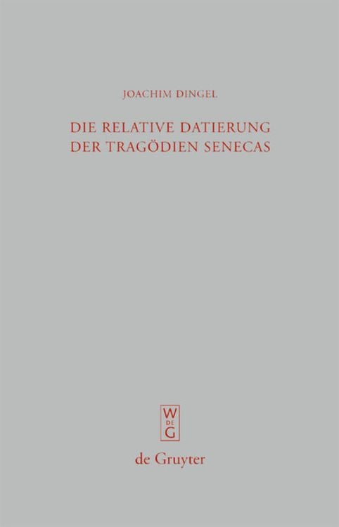 Produktbild: Die relative Datierung der Trag&ouml;dien Senecas