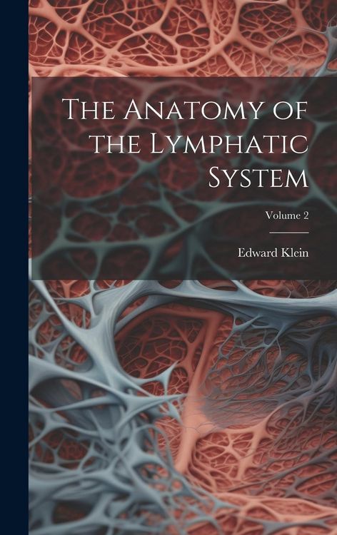 Produktbild: The Anatomy of the Lymphatic System; Volume 2