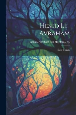 Produktbild: Hesed le-Avraham: Sapir gizrato