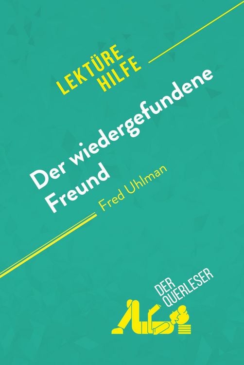 Produktbild: Der wiedergefundene Freund von Fred Uhlman (Lekt&uuml;rehilfe)