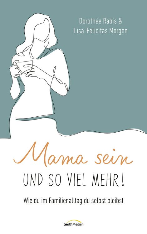 Produktbild: Mama sein und so viel mehr!