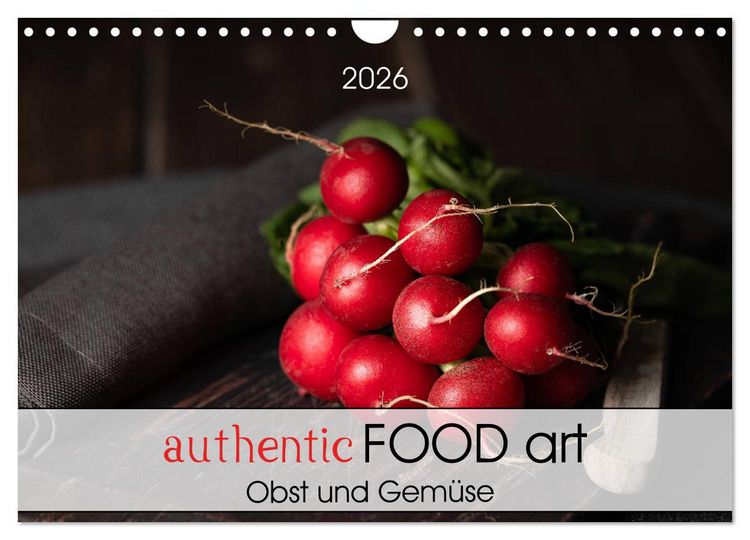 Produktbild: authentic FOOD art Obst und Gem&uuml;se (Wandkalender 2026 DIN A4 quer), CALVENDO Monatskalender