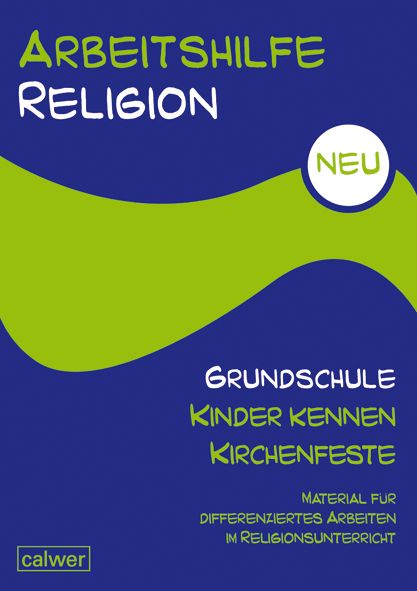 Produktbild: Arbeitshilfe Religion Grundschule Kinder kennen Kirchenfeste