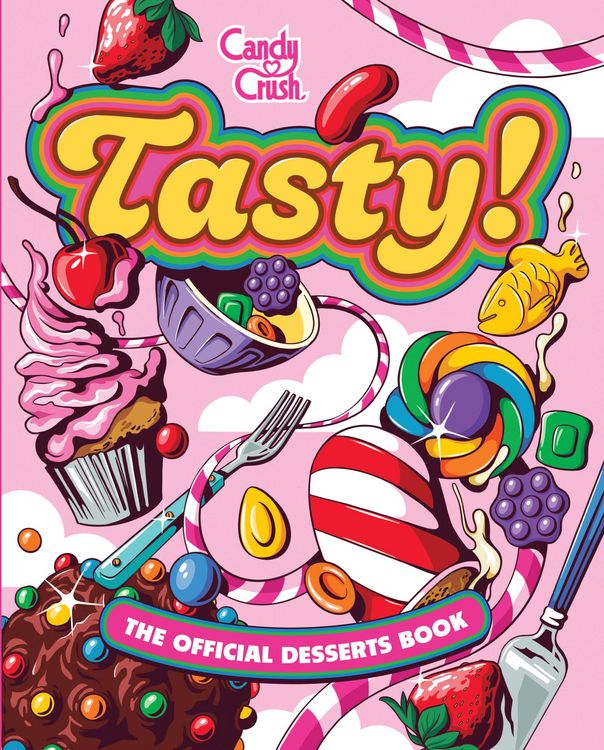 Produktbild: Tasty! the Official Candy Crush Desserts Book