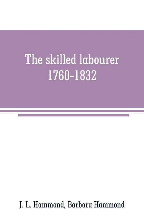 Produktbild: The skilled labourer, 1760-1832