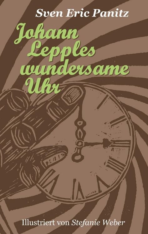 Produktbild: Johann Lepples wundersame Uhr