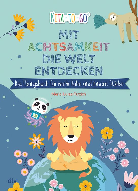 Produktbild: Mit Achtsamkeit die Welt entdecken &ndash; Das &Uuml;bungsbuch f&uuml;r mehr Ruhe und innere St&auml;rke