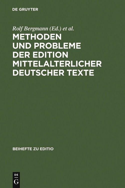 Produktbild: Methoden und Probleme der Edition mittelalterlicher deutscher Texte
