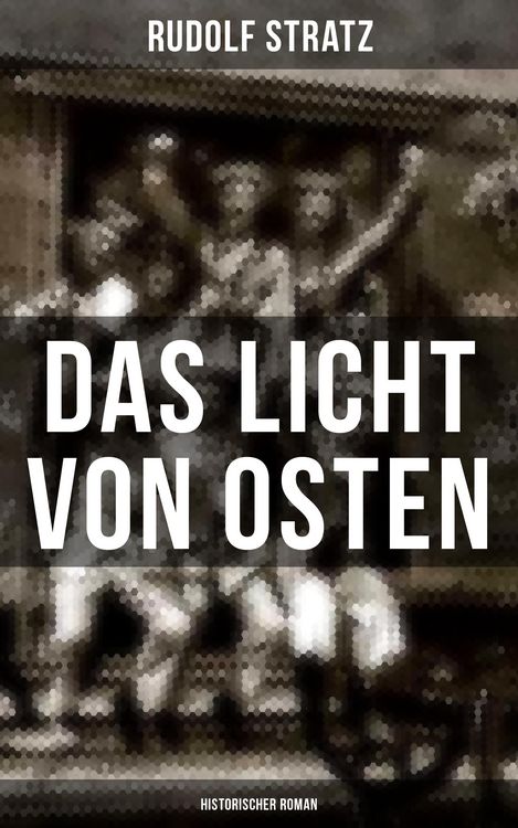 Produktbild: Das Licht von Osten (Historischer Roman)