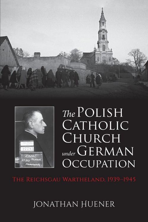 Produktbild: The Polish Catholic Church Under German Occupation