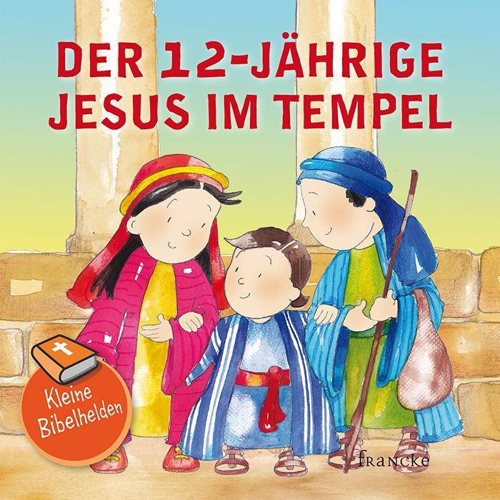 Produktbild: Kleine Bibelhelden - Der 12-j&auml;hrige Jesus im Tempel