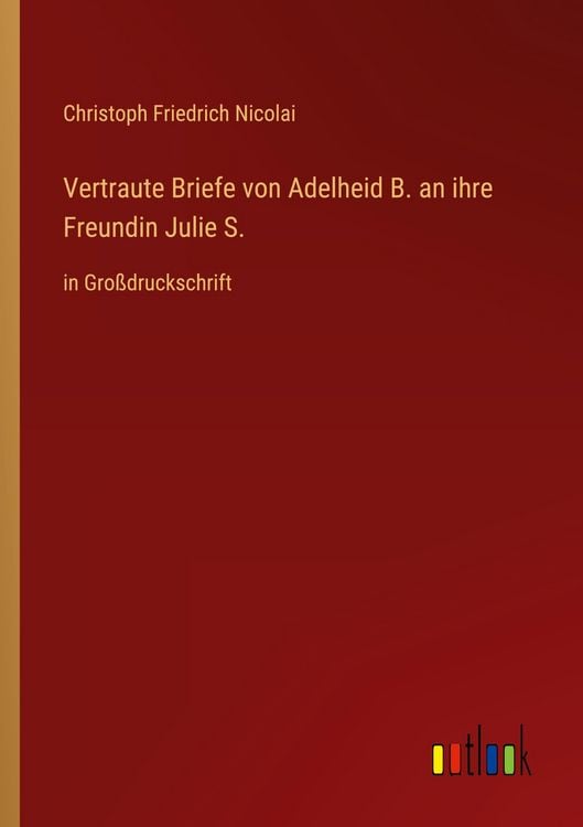 Produktbild: Vertraute Briefe von Adelheid B. an ihre Freundin Julie S.