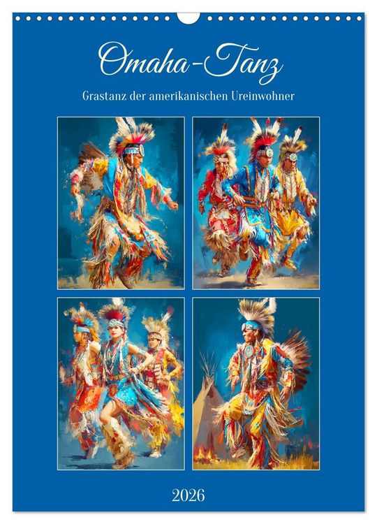 Produktbild: Omaha-Tanz. Grastanz der amerikanischen Ureinwohner (Wandkalender 2026 DIN A3 hoch), CALVENDO Monatskalender