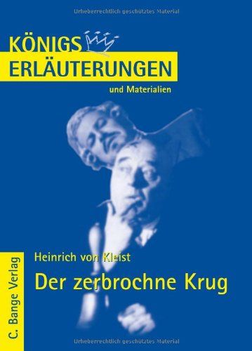 Der zerbrochene Krug von Heinrich von Kleist. - Nach Verlagen Schulbuch