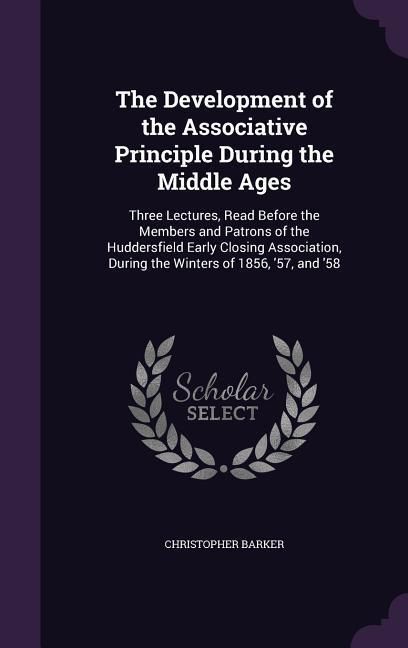 Produktbild: The Development of the Associative Principle During the Middle Ages
