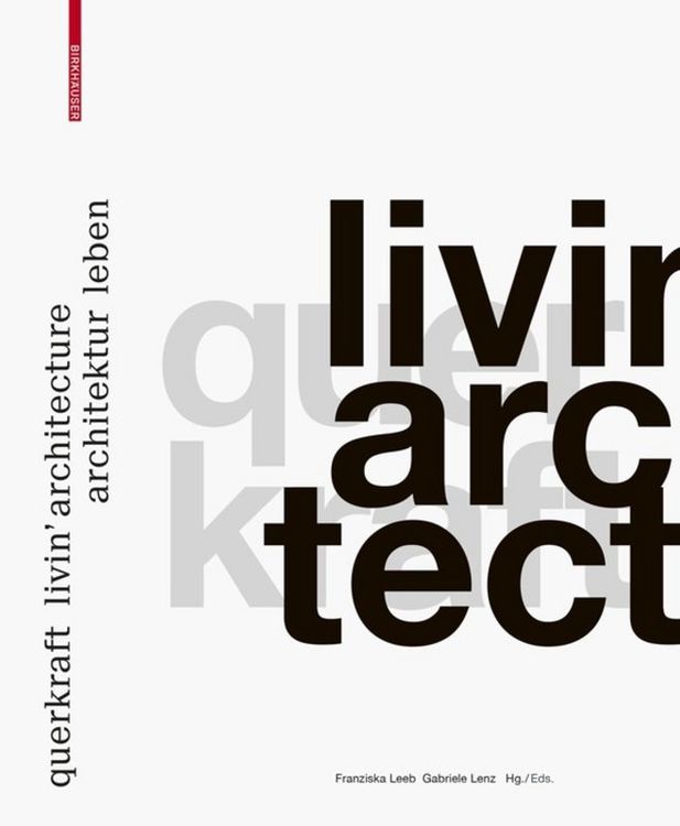 Produktbild: Querkraft &ndash; livin&rsquo; architecture / Architektur leben