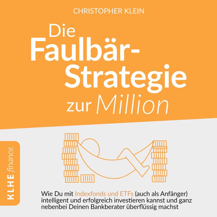 Bild vom Artikel Die Faulbär-Strategie zur Million vom Autor Christopher Klein