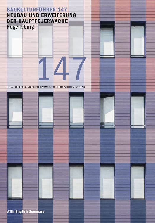 Produktbild: Baukulturf&uuml;hrer 147 Neubau und Erweiterung der Hauptfeuerwache Regensburg