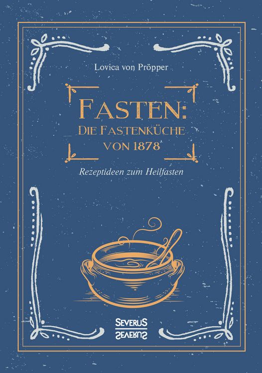 Produktbild: Fasten: Die Fastenk&uuml;che von 1878