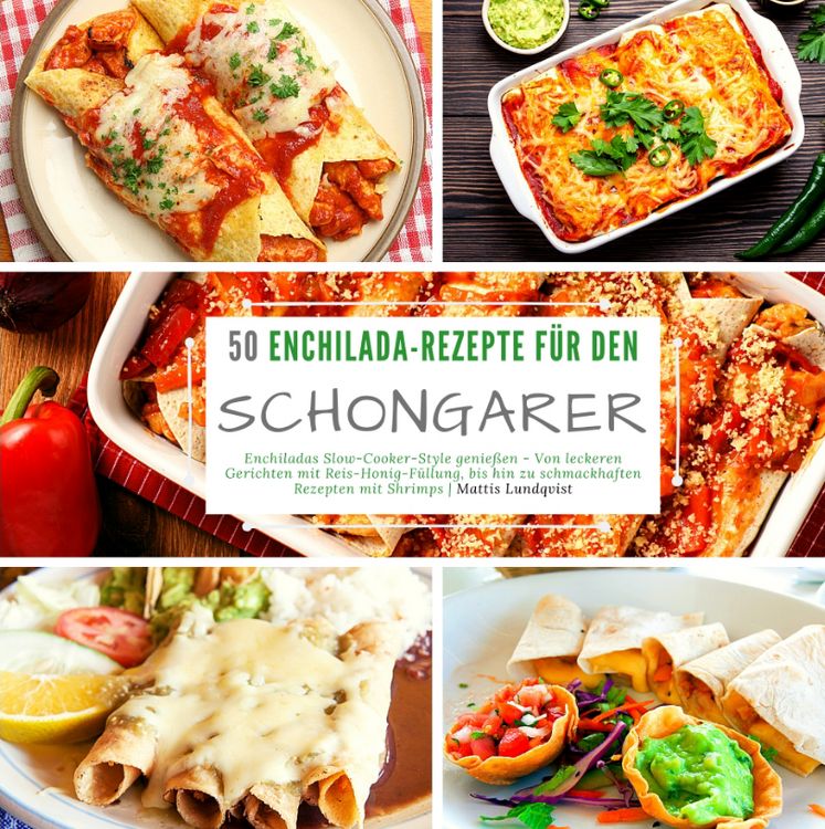Produktbild: 50 Enchilada-Rezepte f&uuml;r den Schongarer