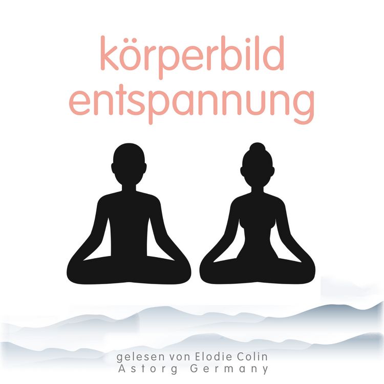 Produktbild: K&ouml;rperbild-Entspannung