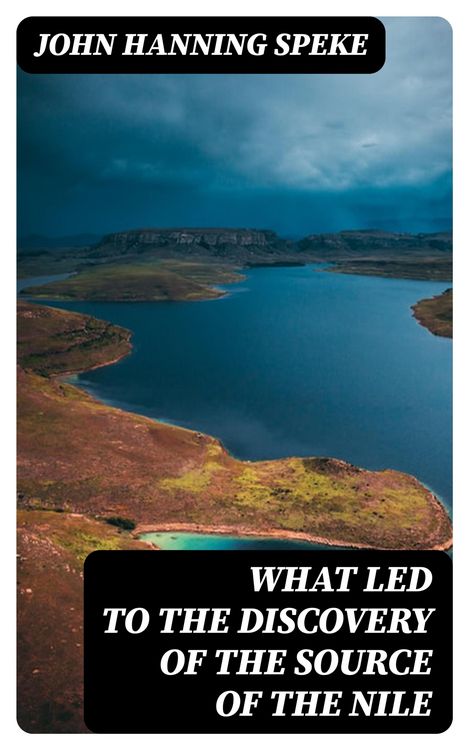 Produktbild: What Led to the Discovery of the Source of the Nile