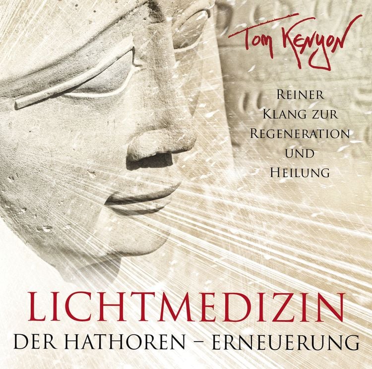 Produktbild: LICHTMEDIZIN DER HATHOREN – ERNEUERUNG: Heilmusik zur Regeneration und Zellverjüngung
