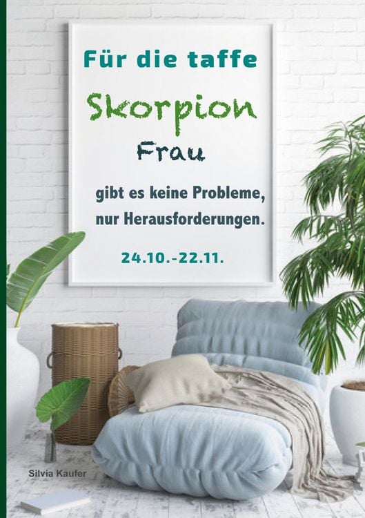 Produktbild: F&uuml;r die taffe Skorpion Frau gibt es keine Probleme, nur Herausforderungen