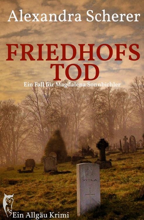 Produktbild: Ein Fall f&uuml;r Magdalena Sonnbichler / Friedhofstod