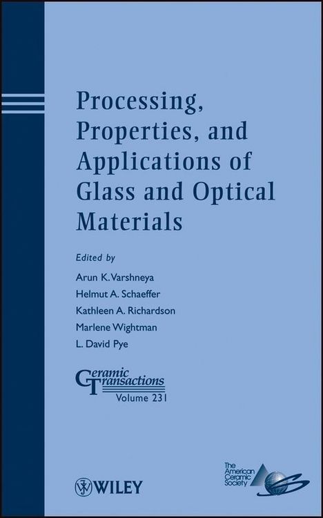 Produktbild: Processing, Properties, and Applications of Glass and Optical Materials