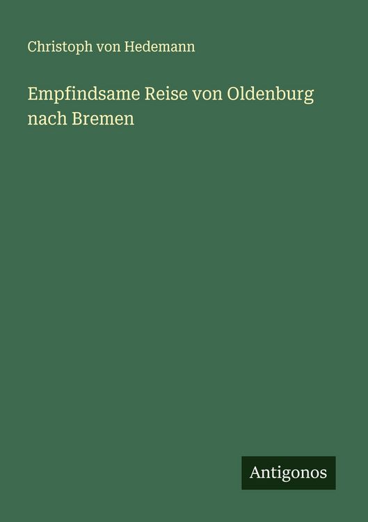Produktbild: Empfindsame Reise von Oldenburg nach Bremen